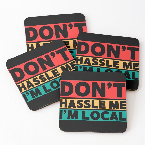 Item preview, Don’t Hassle Me I’m Local Typography designed and sold by Charaff.