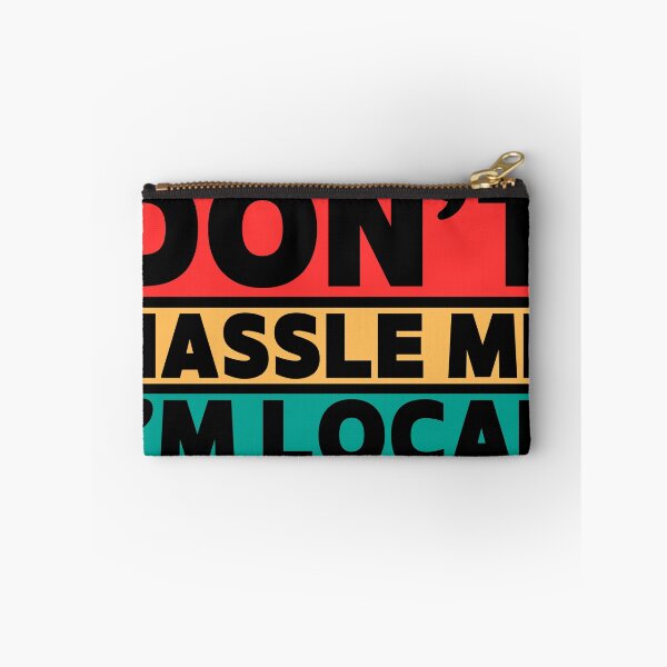 Item preview, Don’t Hassle Me I’m Local Typography designed and sold by Charaff.