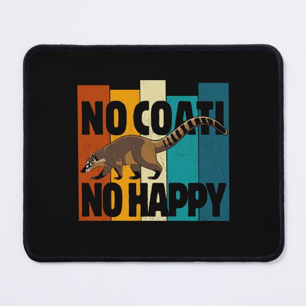 Item preview, No Coati No Happy - Cute coati sticker designed and sold by Halfstone.