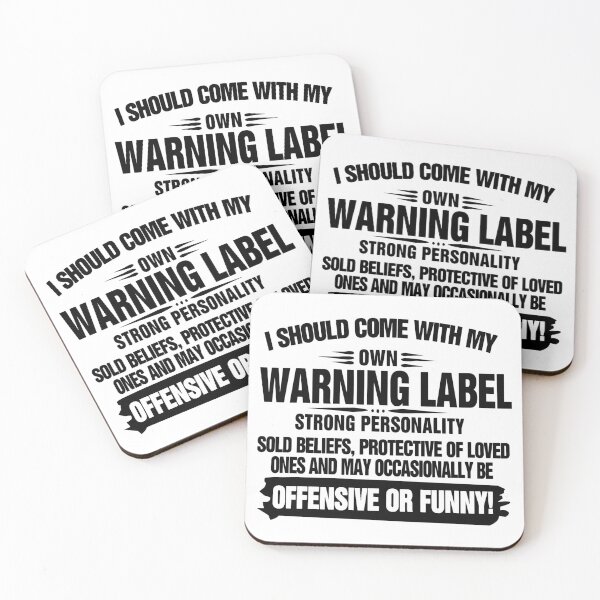 Item preview, I Should Come With My Own Warning Label Strong Personality Sold Beliefs,Protective Of Loved Ones And May Occasionally Be Offensive Or Funny! designed and sold by karmastore.