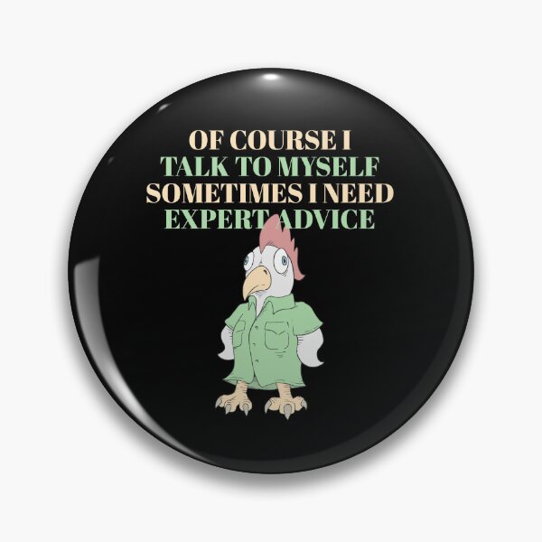 Item preview, Of course I talk to myself sometimes i need expert advice designed and sold by Simply Positive.