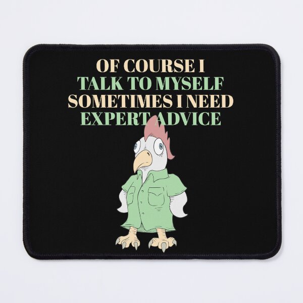 Item preview, Of course I talk to myself sometimes i need expert advice designed and sold by Simply Positive.