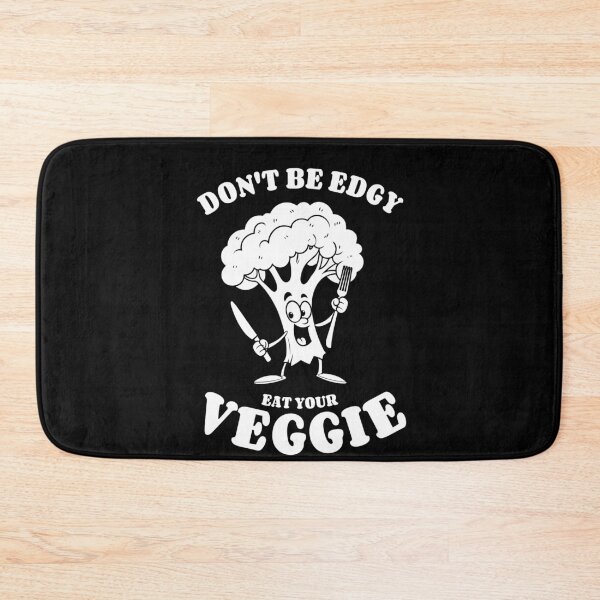 Item preview, Don't be edgy, eat your veggies - vegetables, vegan designed and sold by Halfstone.