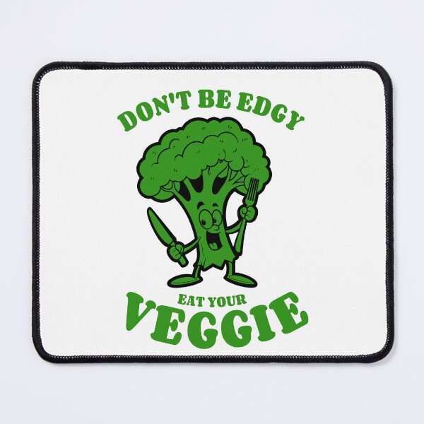 Item preview, Don't be edgy, eat your veggie - vegan vegetables designed and sold by Halfstone.