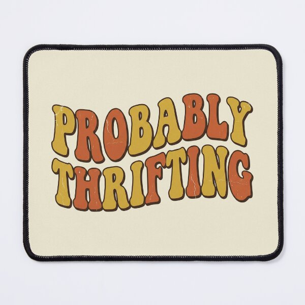 Item preview, Probably Thrifting - Retro 70s Vintage Aesthetic Quote designed and sold by Vintage Vibe Studio.