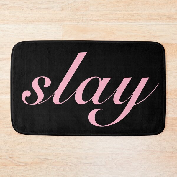 Item preview, Slay in Pink designed and sold by Memes N Lore .