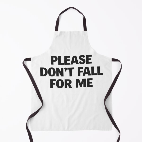 Item preview, Please Don’t Fall For Me – Funny Sarcastic Quote Shirt - Simple designed and sold by MK-Charlie.