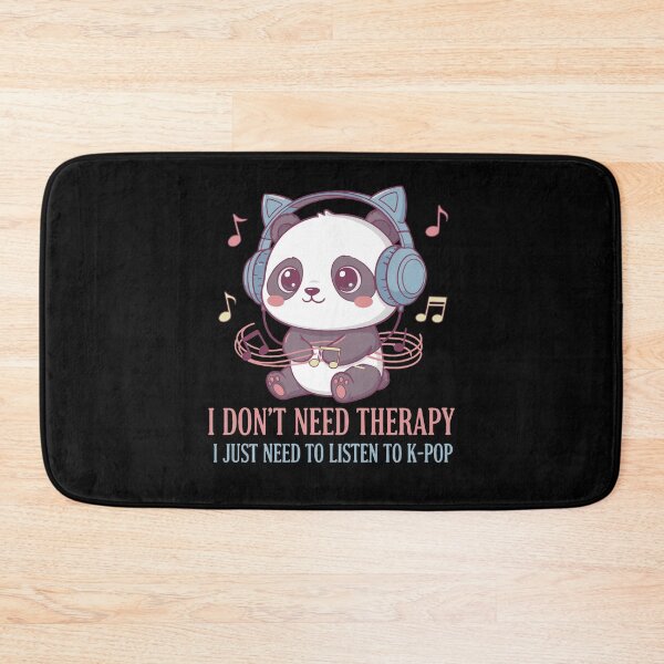 Item preview, I Dont Need Therapy I Just Need K-Pop Panda designed and sold by LuminOrb.