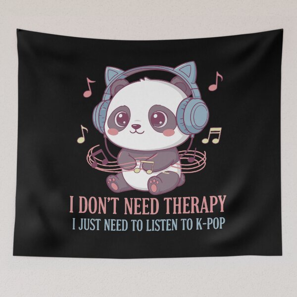 Item preview, I Dont Need Therapy I Just Need K-Pop Panda designed and sold by LuminOrb.