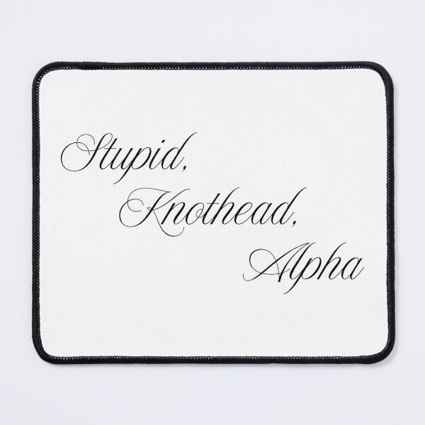 Item preview, Stupid, Knothead, Alpha designed and sold by kimberbimber25.
