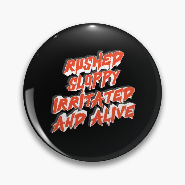 Item preview, rushed sloppy irritated and alive designed and sold by Simply Positive.