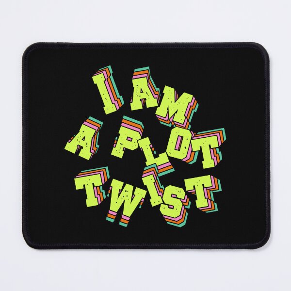 Item preview, I am a plot twist designed and sold by Simply Positive.
