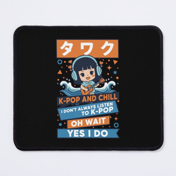 Item preview, K-Pop And Chill I Dont Always Listen To K-Pop Yes designed and sold by LuminOrb.