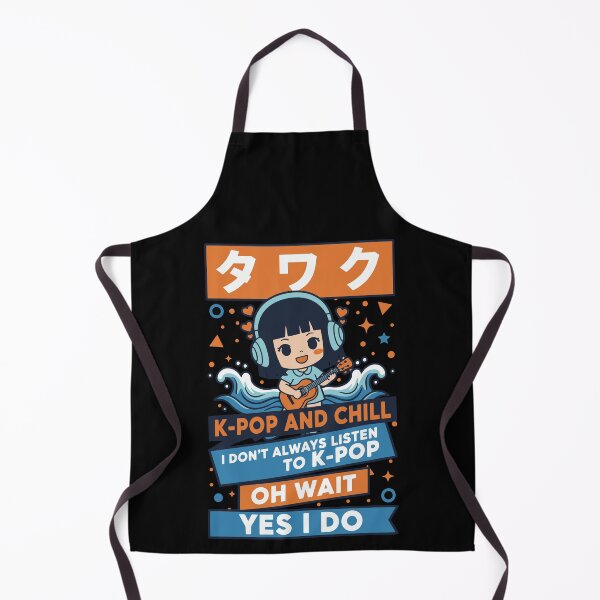 Item preview, K-Pop And Chill I Dont Always Listen To K-Pop Yes designed and sold by LuminOrb.