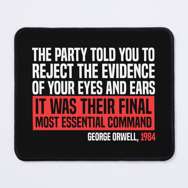 Item preview, The Party Told You To Reject Evidence Of Your Eyes And Ears designed and sold by kjanedesigns.