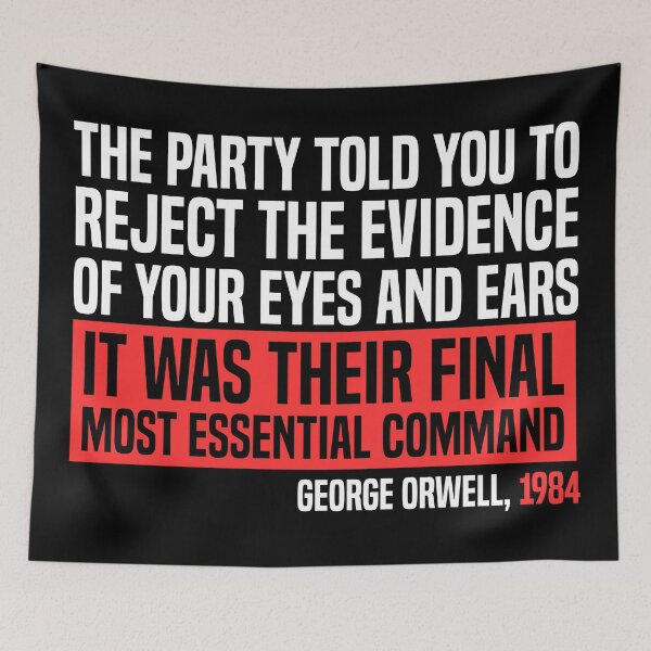 Item preview, The Party Told You To Reject Evidence Of Your Eyes And Ears designed and sold by kjanedesigns.