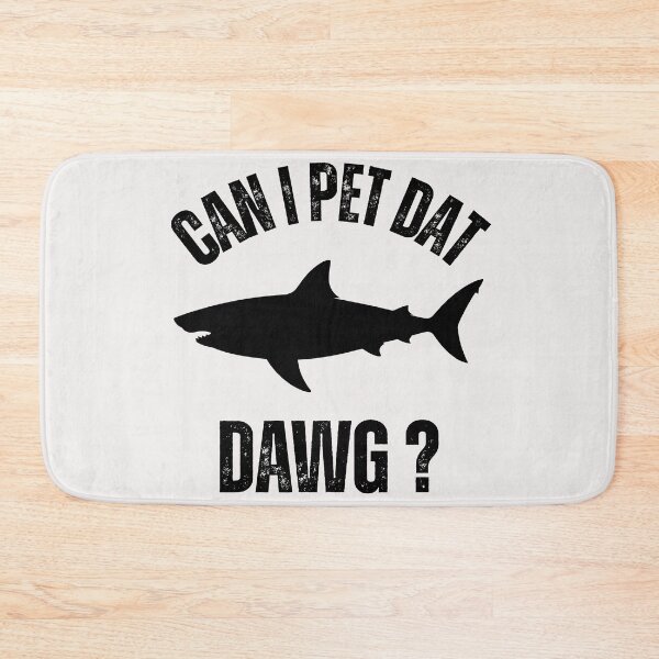 Item preview,  Can I Pet That Dog Funny Design For Animal Lovers Funny Sharks designed and sold by erozzz.