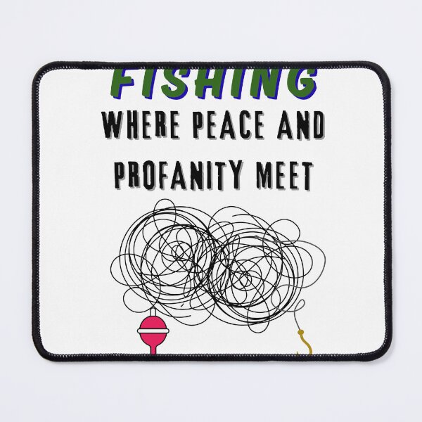 Item preview, FISHING: Where Peace and Profanity Meet designed and sold by RusticSkyStudio.