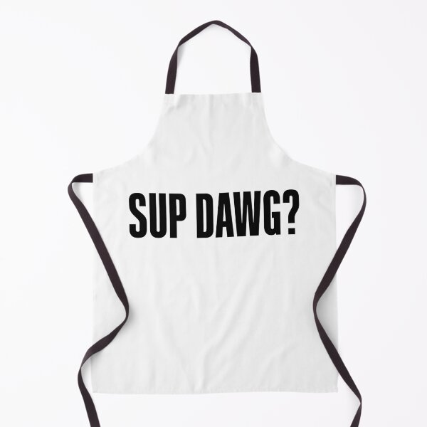 Item preview, Sup Dawg? Bold designed and sold by Memes N Lore .