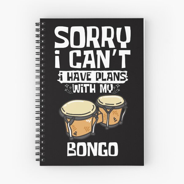 Item preview, Sorry I Can't I Have Plans With My Bongo designed and sold by WeirdlyRare.