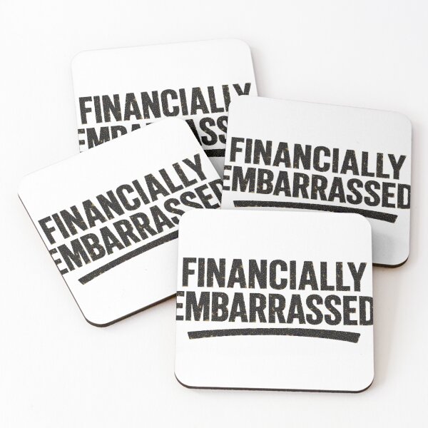 Item preview, Financially Embarrass designed and sold by FoxstarRavas.