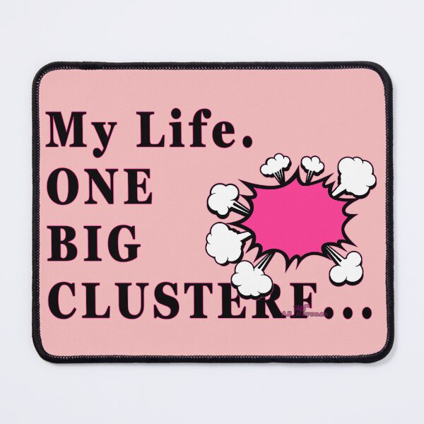 Item preview, Clusterf... life, text with graphics, designed and sold by AK-Hevonen.