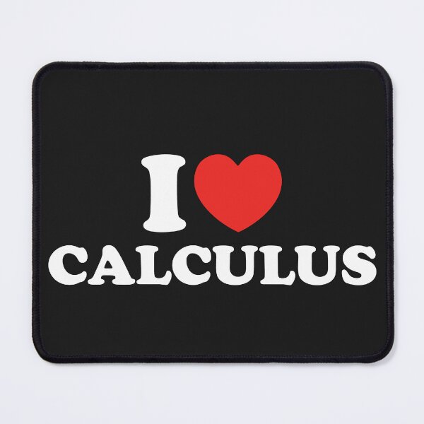 Item preview, I Love Calculus designed and sold by shitpostee.