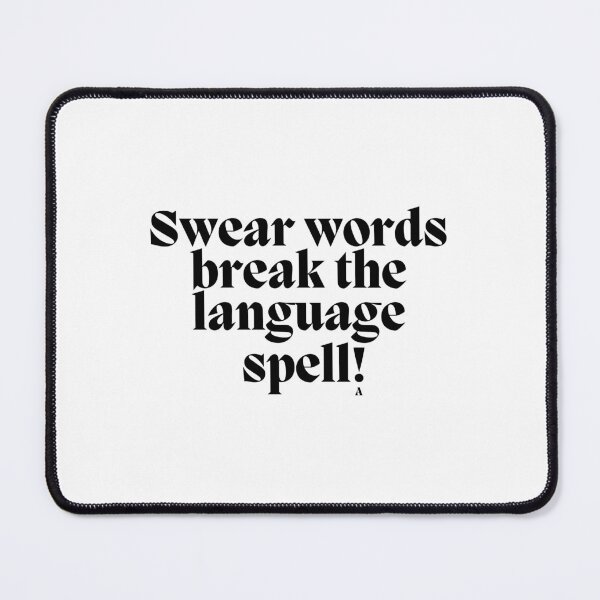 Item preview, Swear words break the language  spell! designed and sold by Finds.