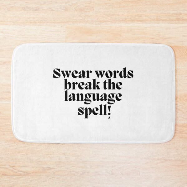 Item preview, Swear words break the language  spell! designed and sold by Finds.