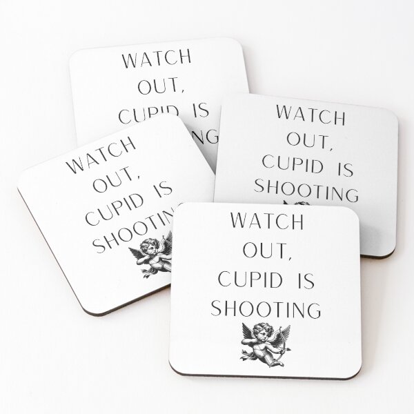 Item preview, Watch out, cupid is shooting designed and sold by JI-PIXEL-PLACE.
