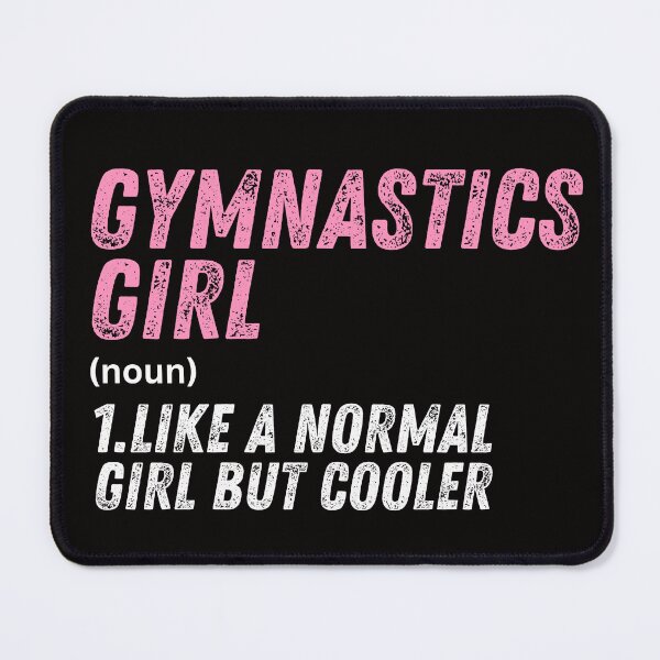 Item preview, gymnastics Girl Like A Normal Girl But Cooler designed and sold by WeirdlyRare.