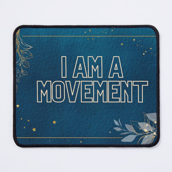 Item preview, I am a Movement! designed and sold by IChooseLove.