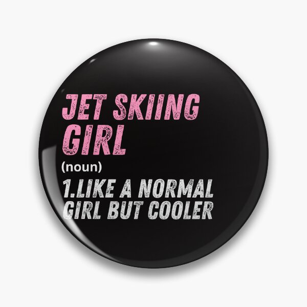 Item preview, jet skiing Girl Like A Normal Girl But Cooler designed and sold by WeirdlyRare.