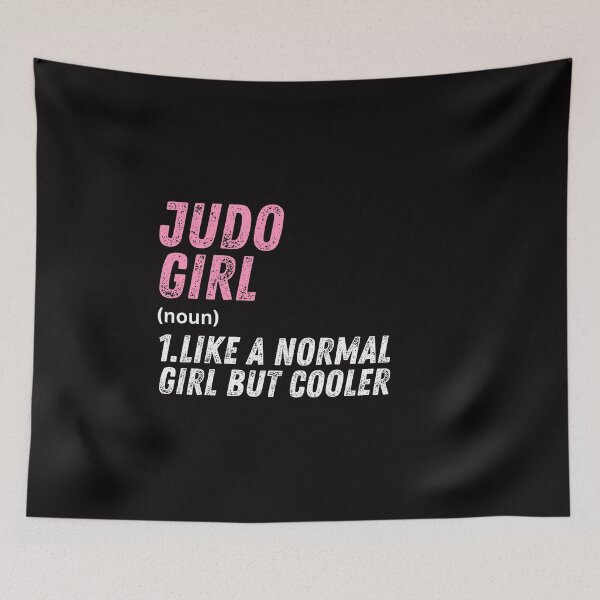 Item preview, Judo Girl Like A Normal Girl But Cooler designed and sold by WeirdlyRare.