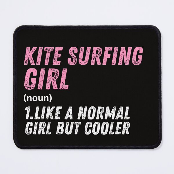 Item preview, Kite Surfing Girl Like A Normal Girl But Cooler designed and sold by WeirdlyRare.