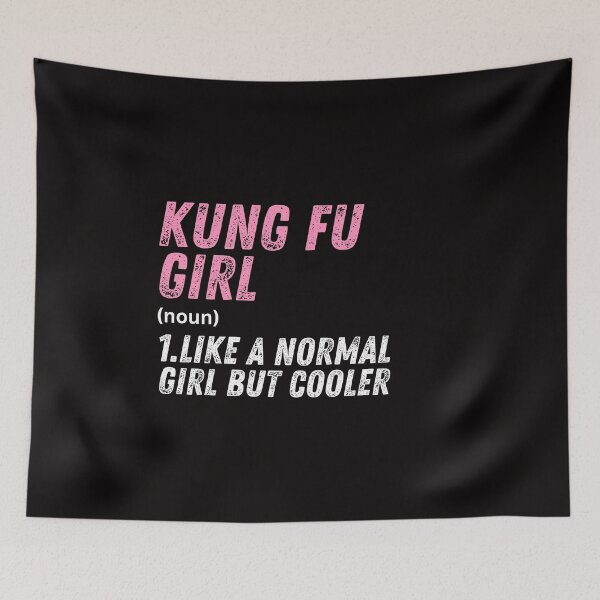 Item preview, Kung Fu Girl Like A Normal Girl But Cooler designed and sold by WeirdlyRare.