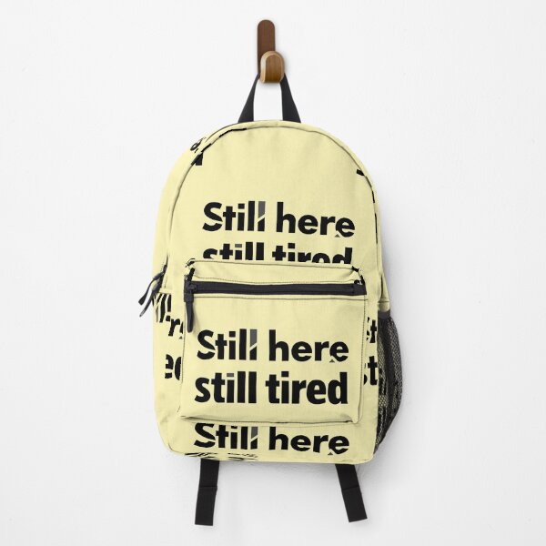 Item preview, STILL HERE, STILL TIRED – Relatable Gen Z Sticker | Mental Health, Self-Care, Exhaustion designed and sold by RedStreamStudio.