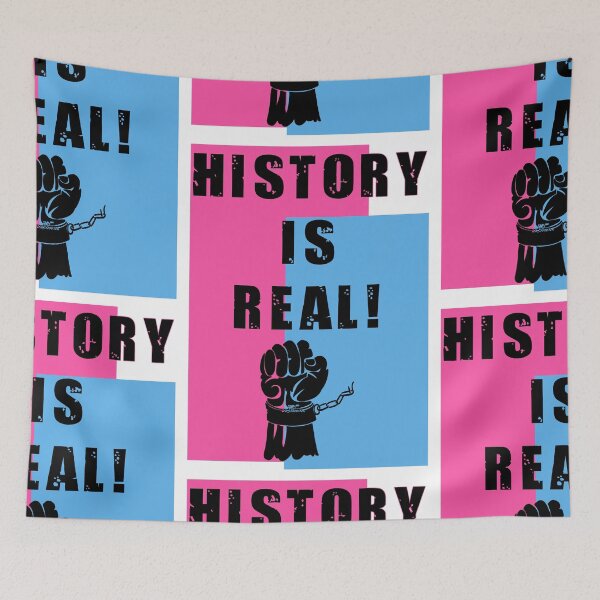 Item preview, History Is Real, Text With Drawing designed and sold by AK-Hevonen.