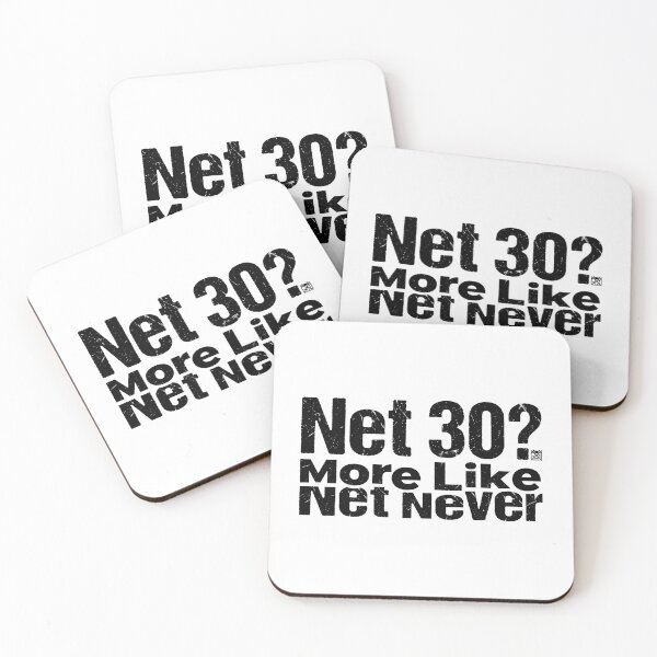 Item preview, Net 30 More Like Net Never Funny Accounting designed and sold by The-1099-Club.