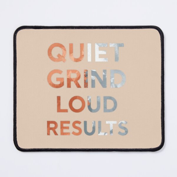Item preview, Quiet Grind Motivation Quote for Success Mindset designed and sold by MyDesigneStore.