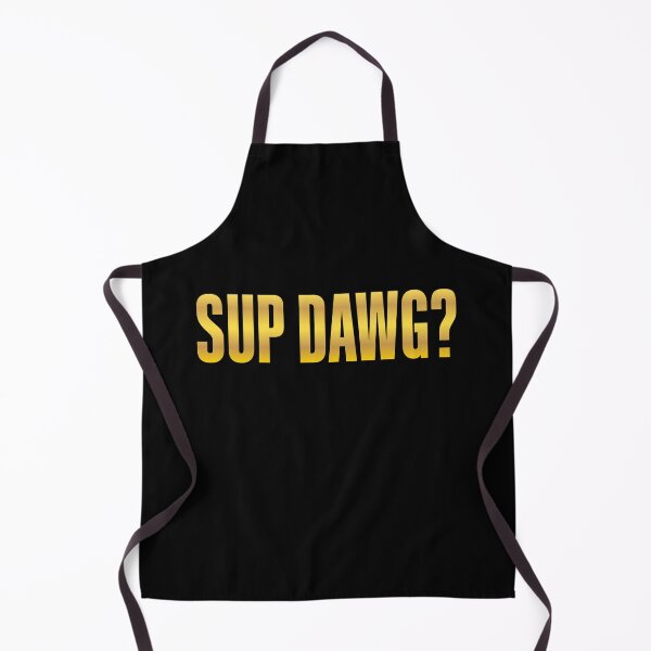 Item preview, Sup Dawg? Gold Bold designed and sold by Memes N Lore .