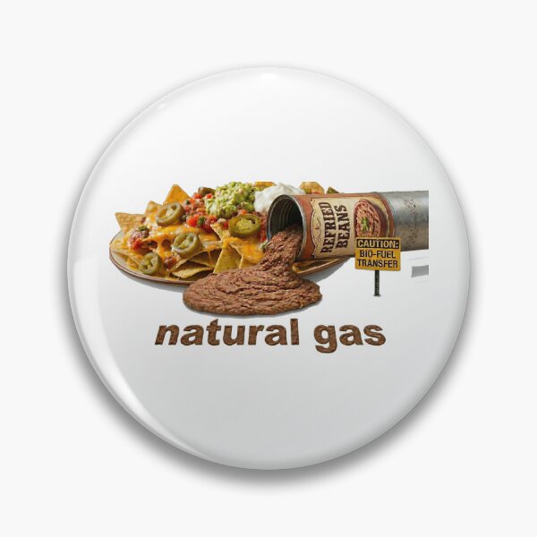 Item preview, Natural Gas comes from a can of refried beans with love and joy for all. designed and sold by Vexil-Ventures.