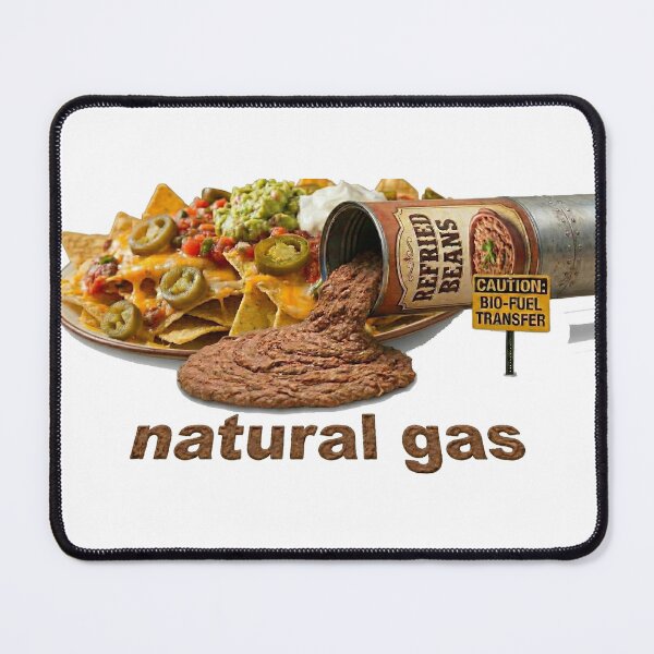 Item preview, Natural Gas comes from a can of refried beans with love and joy for all. designed and sold by Vexil-Ventures.