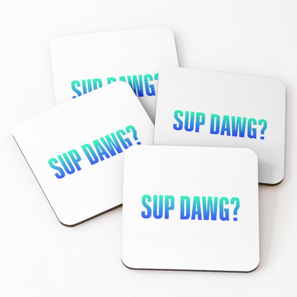 Item preview, Sup Dawg? Green and Blue Bold designed and sold by Memes N Lore .