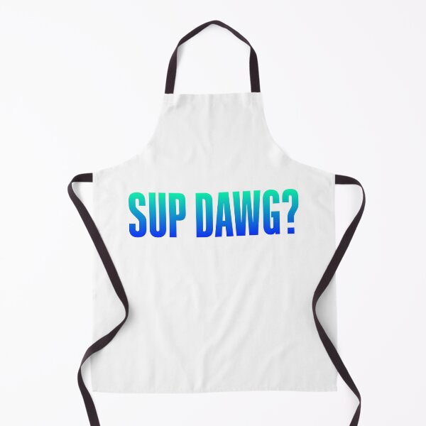 Item preview, Sup Dawg? Green and Blue Bold designed and sold by Memes N Lore .