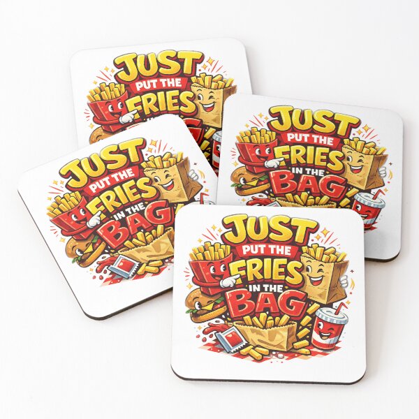 Item preview, Just Put the Fries in the Bag  designed and sold by CoolShirtDepot.