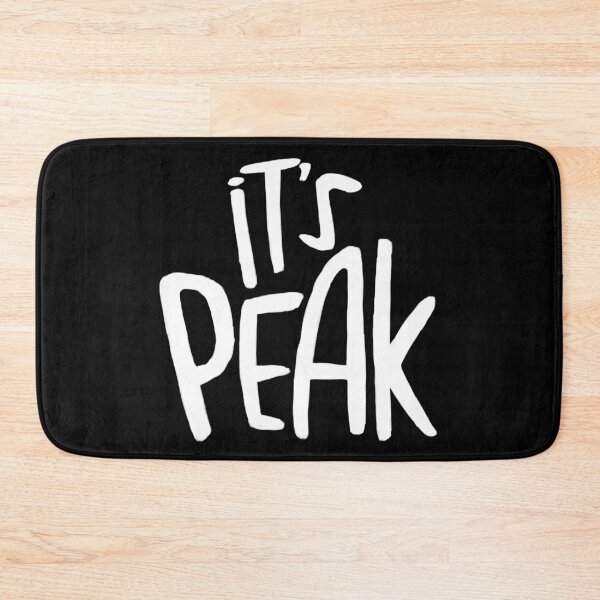 Item preview, It's peak, slang designed and sold by badlydrawnbabe.