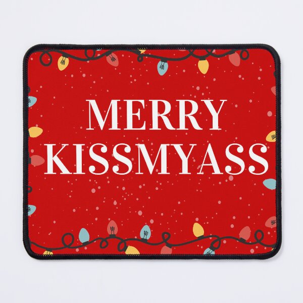 Item preview, MERRY KISSMYASS – perfect for fans of daring humor and sarcasm. designed and sold by AgejtaaCreates.