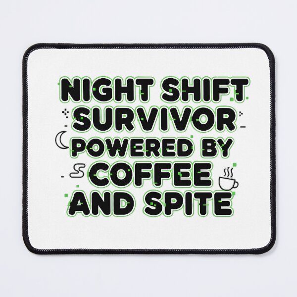 Item preview, Funny Night Shift Survivor designed and sold by KrovusLab.