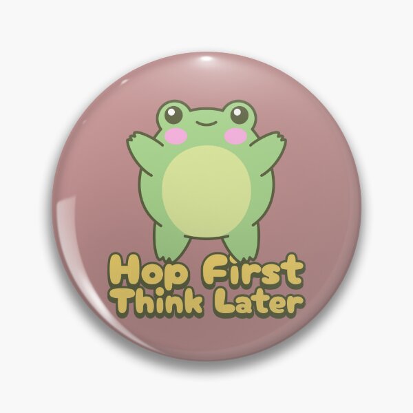 Item preview, Hop First Think Later Cute Frog designed and sold by Homelife3.